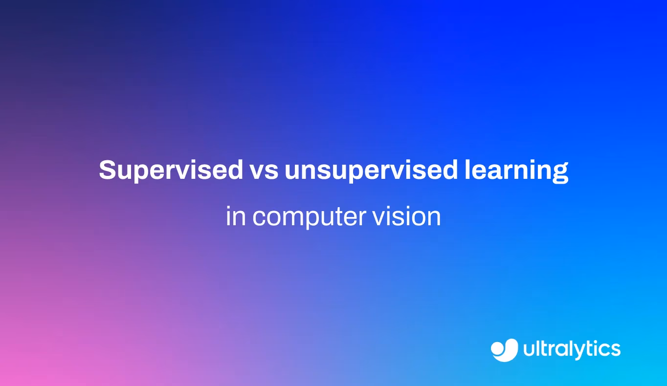 Supervised vs unsupervised learning in computer vision