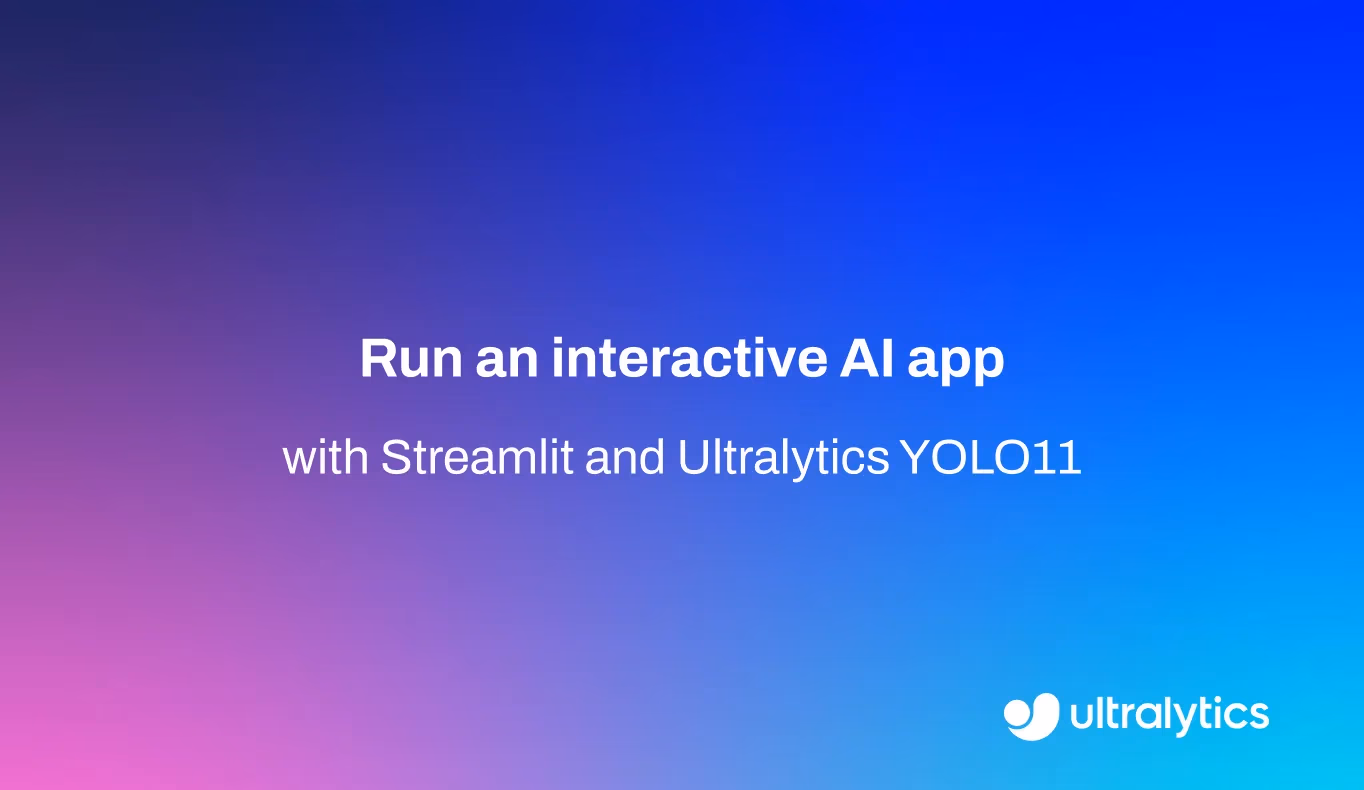 StreamlitとUltralytics YOLO11を使用した対話型AIアプリの実行