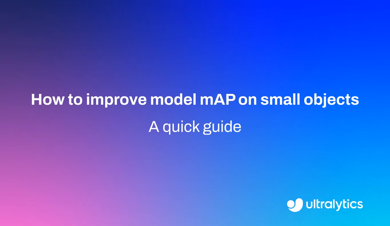 Improving object detection model mAP on small objects