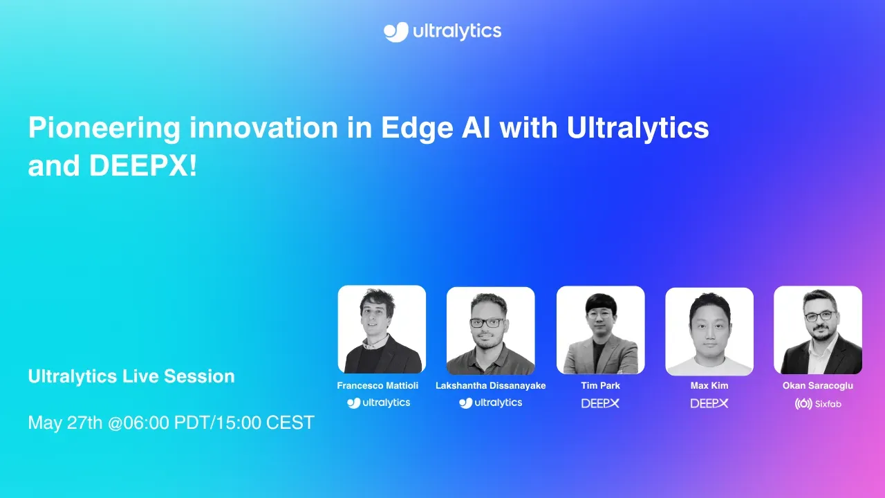 Edge AI Innovation with Ultralytics and DEEPX — Live Session 23