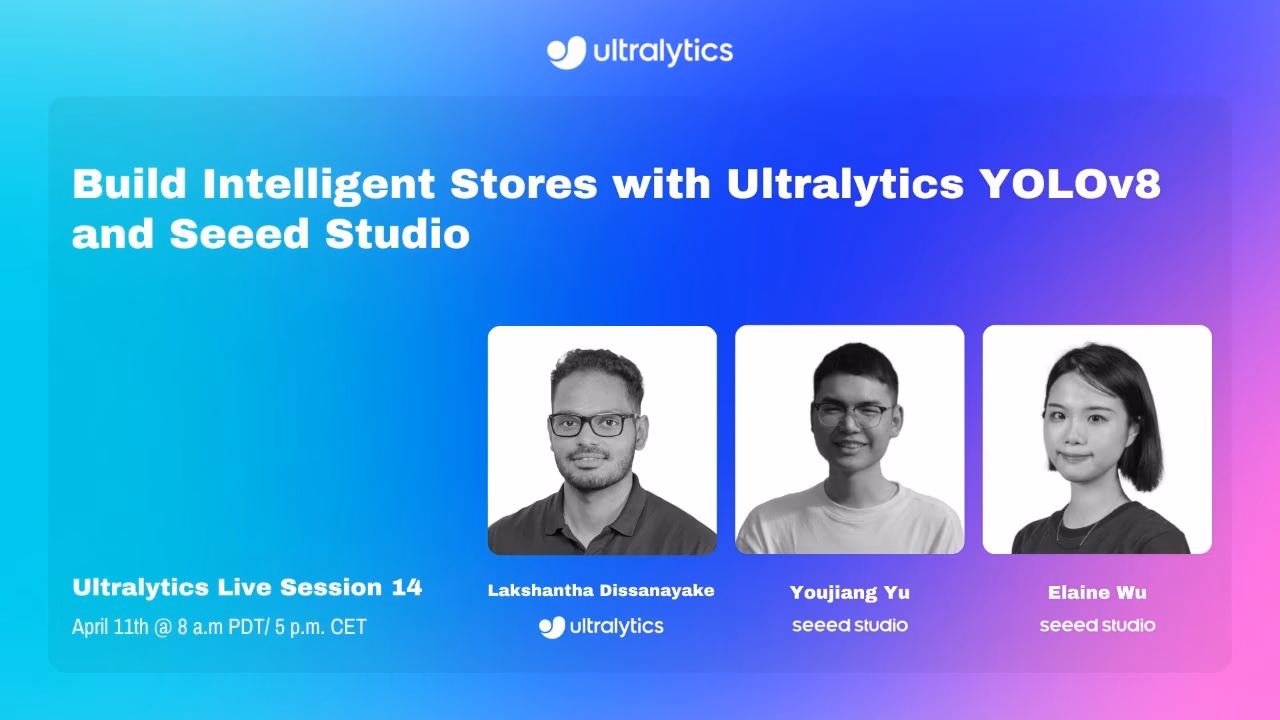 Ultralytics YOLOv8とSeeed Studioでインテリジェントな店舗を構築
