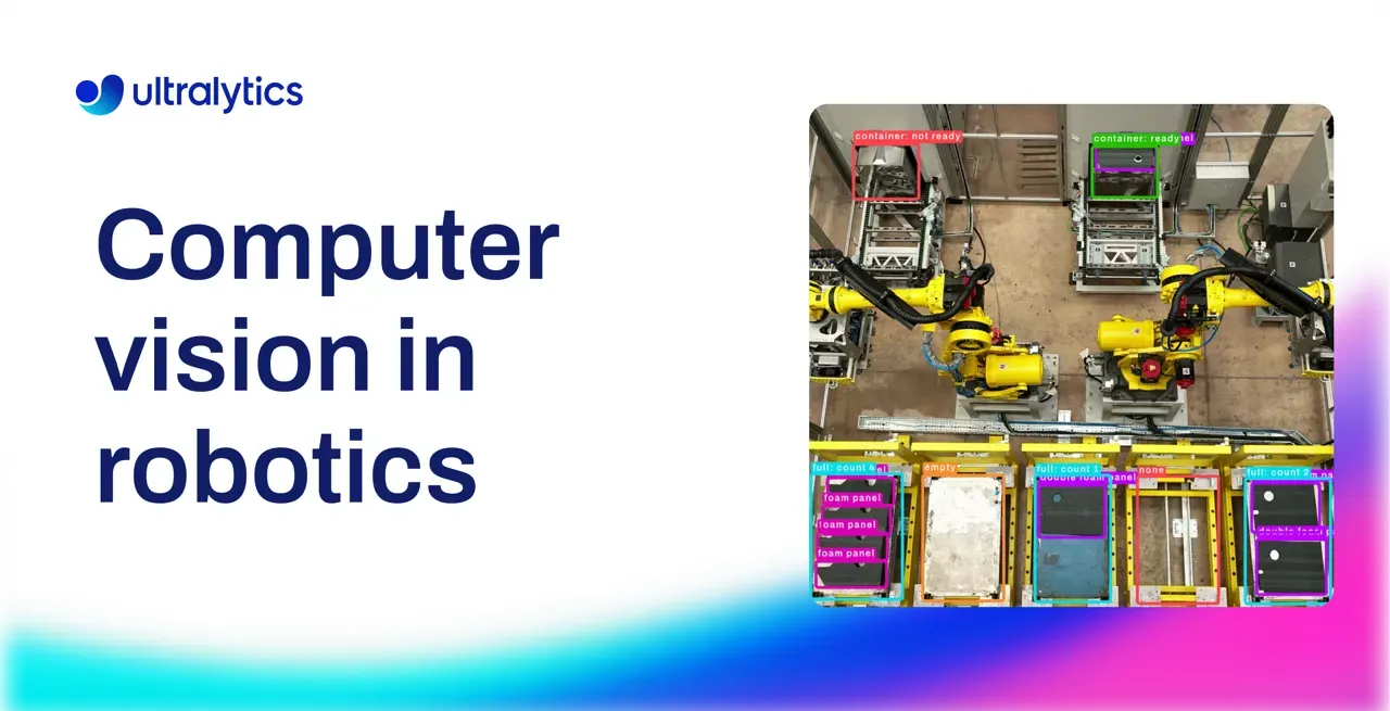 Computer vision in robotics with Ultralytics YOLO