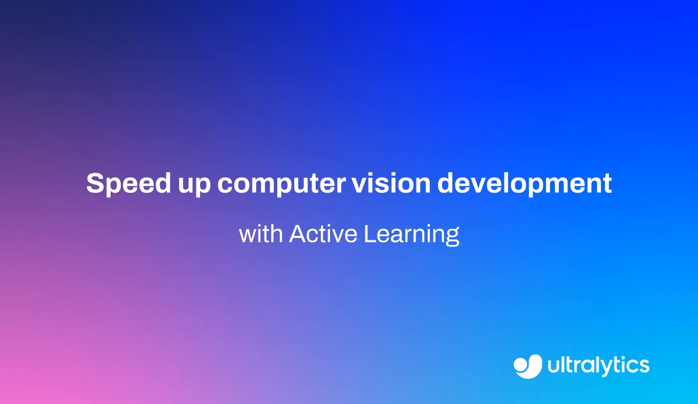El aprendizaje activo acelerando el desarrollo de la visión artificial