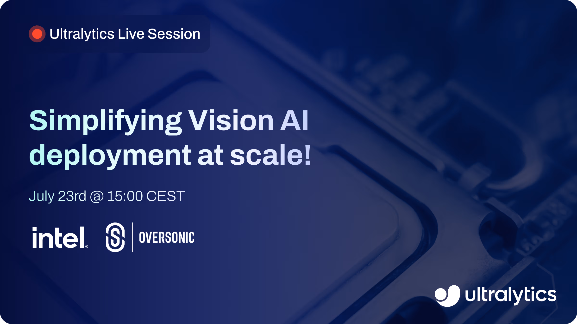 Ultralytics Live Session 24: Simplifying Vision AI deployment at scale with Ultralytics and Intel!