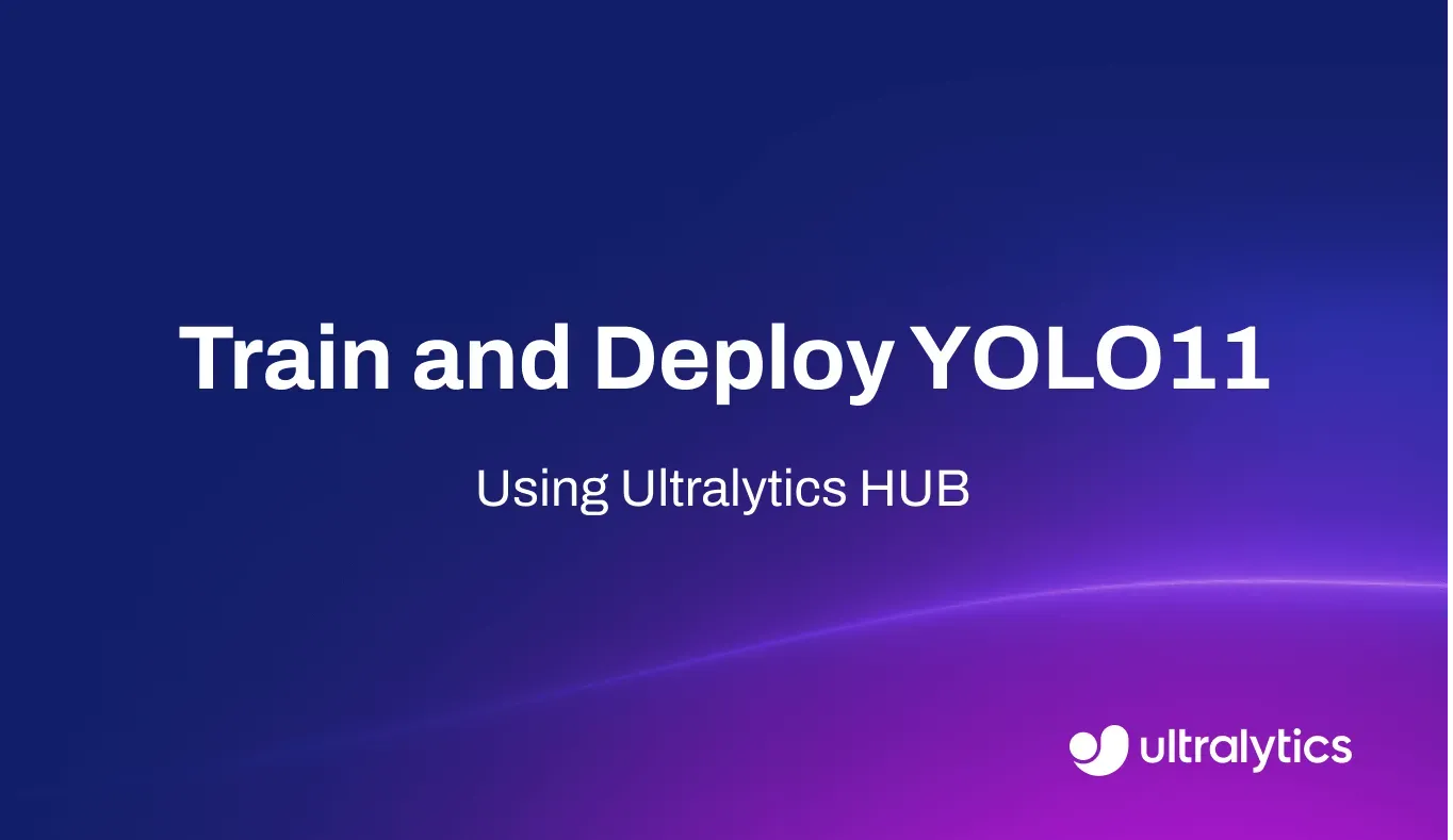 在 Ultralytics HUB 上训练和部署 YOLO11