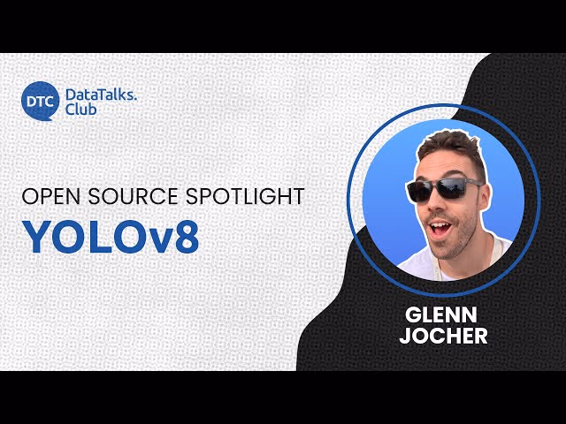 Open-Source Spotlight - YOLOv8