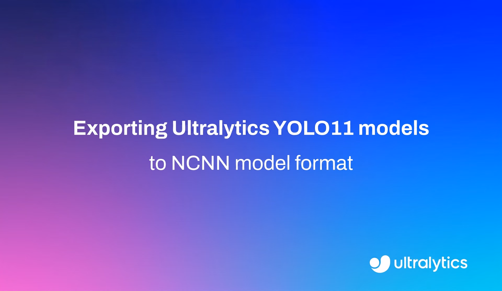 Ultralytics YOLO11 모델을 NCNN 형식으로 내보내기